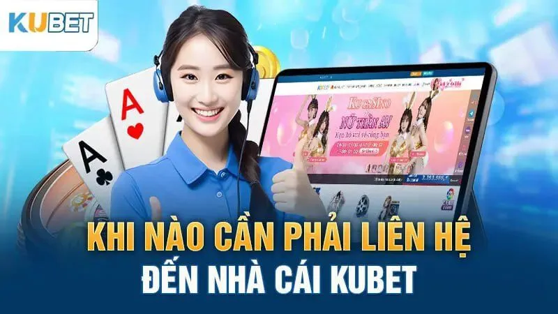 Khi liên hệ KUBET, anh em bet thủ sẽ nhận được phản hồi nhanh chóng từ đội ngũ hỗ trợ